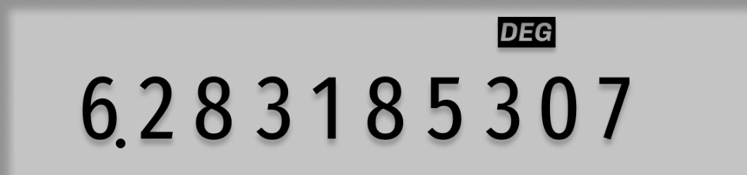 Display shows 6.283185307